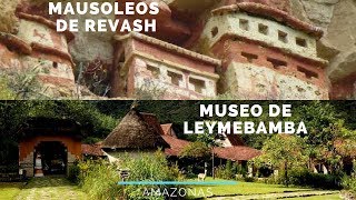 Amazonas 02  Mausoleos de REVASH y Museo de LEYMEBAMBA  Viajero en 360 [upl. by Etnahsal]