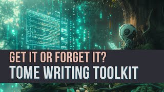 Get It or Forget It Tome Writing Toolkit [upl. by Flatto281]