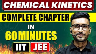 CHEMICAL KINETICS in 60 Minutes  Full Chapter Revision  Class 12th JEE [upl. by Piefer]