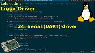 Lets code a Linux Driver  24 Serial UART Driver [upl. by Tisbe506]