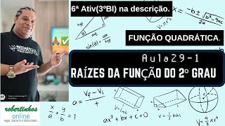 Aula 291Raízes zeros da Função do 2º GrauFunção Quadrática 🧑‍🎓🦉🏆 [upl. by Uzia]