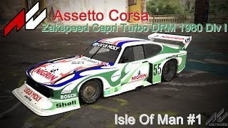 Assetto Corsa Zakspeed Capri Gr5 Take 1 IsleOfMan 1080p60  Download [upl. by Hull838]