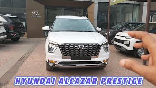 BASE में ही इतना कुछ दे दिया  HYUNDAI ALCAZAR PRESTIGE BASE REVIEW amp WALKAROUND [upl. by Engapmahc]