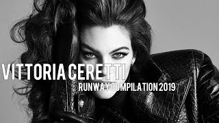 Vittoria Ceretti  Runway Compilation 2019 [upl. by Ahsenahs755]