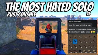 The Most Hated Solo v3  Rust Console [upl. by Euell205]