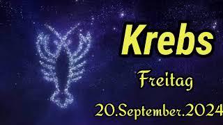 Horoskop Krebs heute Freitag 20 September 2024 [upl. by Edik]