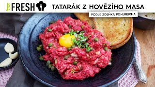 Prima FRESH Oblíbený recept na tatarák z hovězího masa podle Zdeňka Pohlreicha [upl. by Yelrahs]