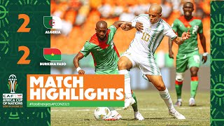 HIGHLIGHTS  Algeria 🆚 Burkina Faso22 ملخص مباراة الجزائر وبوركينا فاسو TotalEnergiesAFCON2023 [upl. by Timotheus]