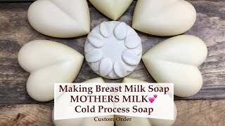 Making All Natural MOTHERS MILK  Breast Milk Cold Process Soap  Ellen Ruth Soap [upl. by Orpheus]