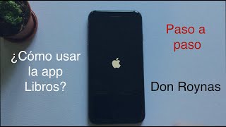 ¿Cómo usarutilizar la aplicación LIBROS de iPhone iPadiPod con iOS y iPadOS  Don Roynas [upl. by Persse94]