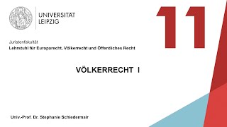 Vorlesung Völkerrecht I  Sitzung 11 18012022 [upl. by Amadus876]