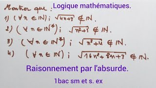 Logique mathématiques raisonnement par labsurde 1bac sm et sex [upl. by Kit]