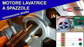 IL MOTORE LAVATRICE A SPAZZOLE MOTORE UNIVERSALE come collegarlo ed avviarlo su banco [upl. by Clotilde783]