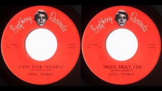 Eddie Thomas  Eight Slow Freights  TrulyTruly i Do 1959 [upl. by Einnaoj]