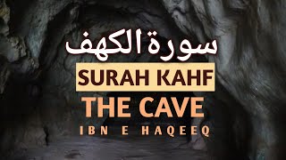 Surah AlKahf  Beautiful Quran Recitation  surah kahf tilawat  سورۃالکھف  ibnehaqeeq [upl. by Frear]