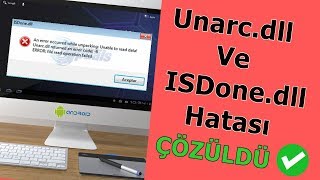 ISDonedll Unarcdll Hatası Nasıl Çözülür  ÇÖZÜLDÜ ✓ [upl. by Madora]