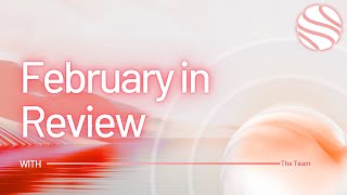 Taking It To The Next Level  FEBRUARY IN REVIEW [upl. by Cardie]