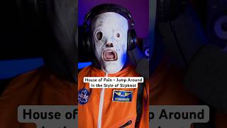 Jump Around in the Style of Slipknot houseofpain jumparound slipknot 90shiphop shorts [upl. by Stern]