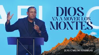 DIOS VA A MOVER LOS MONTES 🙏 ⛰️ Mensaje Completo  JuanCarlosHarriganOficial [upl. by Rancell]