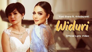 Yuni Shara Ft Krisdayanti  Widuri Official Lyric Video [upl. by Mcdade]