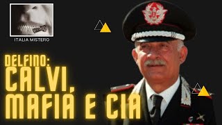 Generale Delfino Calvi la mafia e la Cia 1° parte [upl. by Aivuy]