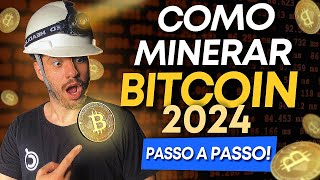 🔶 COMO MINERAR BITCOIN BTC EM 2024  PASSO A PASSO COMPLETO [upl. by Elinnet755]