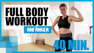 HomeWorkout für Anfänger 40 MIN Ganzkörpertraining ohne Geräte 💪 [upl. by Gilleod]