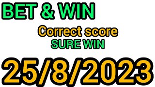 TODAY CORRECT SCORE PREDICTIONS 2582023SOCCER PREDICTIONSFOOTBALL PREDICTIONS TODAYBETTING TIPS [upl. by Hudis]