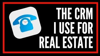 Which CRM I Use for Real Estate [upl. by Barret]