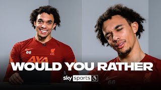 Retire or sign for Man Utd  Trent AlexanderArnold  Would You Rather  POTM [upl. by Egdamlat456]