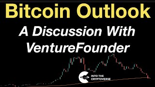 Bitcoin and Ethereum Outlook A Discussion With VentureFounder [upl. by Ahkos]