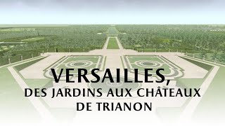 Versailles des jardins aux châteaux de Trianon [upl. by Angi]