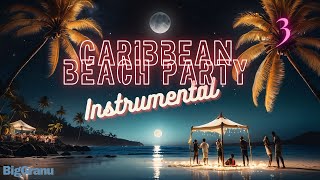 Instrumental  Caribbean Beach Party 3 [upl. by Robert311]