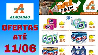 ATACADÃO OFERTAS ATÉ 11062024 FOLHETO SUPER OFERTAS PRODUTOS YPÊ SP [upl. by Maillij]