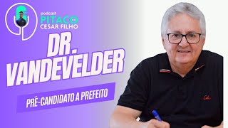 DR VANDEVELDER  PRÉCANDIDATO A PREFEITO DE FARIAS BRITO 035 [upl. by Merari]