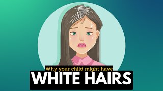 Why Your Child Might Have White Hair [upl. by Subak]