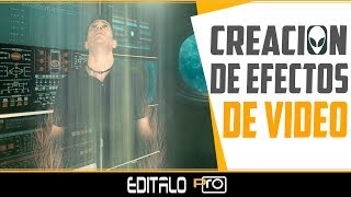 👽 Cómo Crear Efectos Visuales a tus Vídeos [upl. by Anjali]