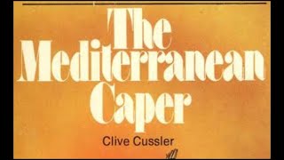 The Mediterranean Caper by Clive Cussler Dirk Pitt 02 IJU AudioBook [upl. by Herriott]