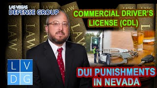 “What Happens to Someone with a Commercial License CDL if They Get a DUI in Nevada” [upl. by Fawna]