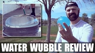 Water Wubble Review Tested and Exploded [upl. by Euqimod]