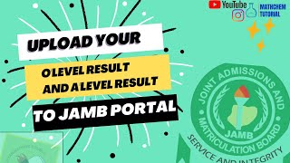 JAMB 2024 upload your Olevel result and Direct Entry result to JAMB portal Upload WAEC and NECO [upl. by Airegin324]