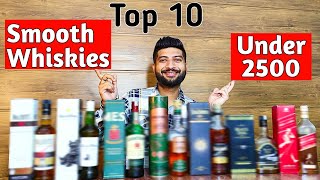 Top 10 Smooth Whiskies Under 2500  Smooth Whisky for Beginners  2021 [upl. by Graeme]