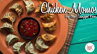 Chicken Momos  How To Make Perfect Momos  Chef Sanjyot Keer  Your Food Lab [upl. by Sidonie]