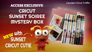 CRICUT SUNSET SOIREE MYSTERY BOX with NEW CRICUT CUTIE [upl. by Anyrb]