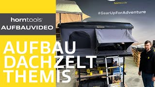 Hartschalen Dachzelt  Aufbauvideo Dachzelt Themis  horntools [upl. by Aramoix]