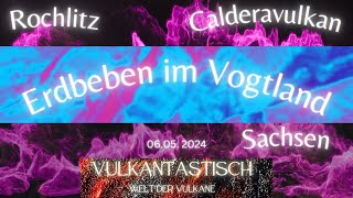 Vogtland  Erdbebenschwärme und ein wenig über den alten gewaltigen Vulkan [upl. by Fishbein]