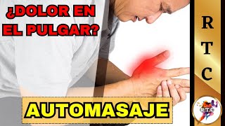 🤚MASAJE para el DOLOR del dedo pulgar  gordo TENDINITIS DE QUERVAIN [upl. by Wehtta]