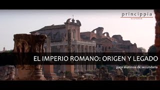 El Imperio Romano Origen y legado historia para alumnos de secundaria [upl. by Ivor]