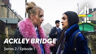 Ackley Bridge  FULL EPISODE  Series 2 Episode 1  Available on All 4 [upl. by Valorie]