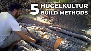 5 Ways to Build a HÜGELKULTUR Garden Bed [upl. by Kulsrud]